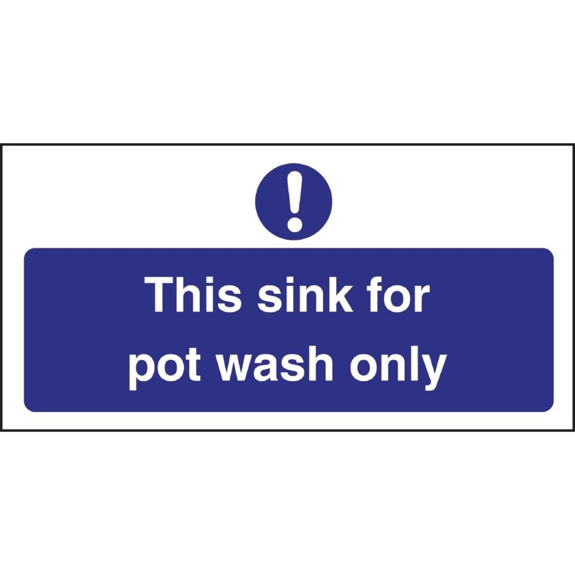Picture of Vogue This Sink For Pot Wash Only Sign - L843
