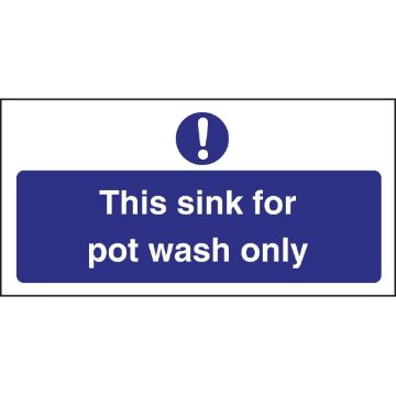 Picture of Vogue This Sink For Pot Wash Only Sign