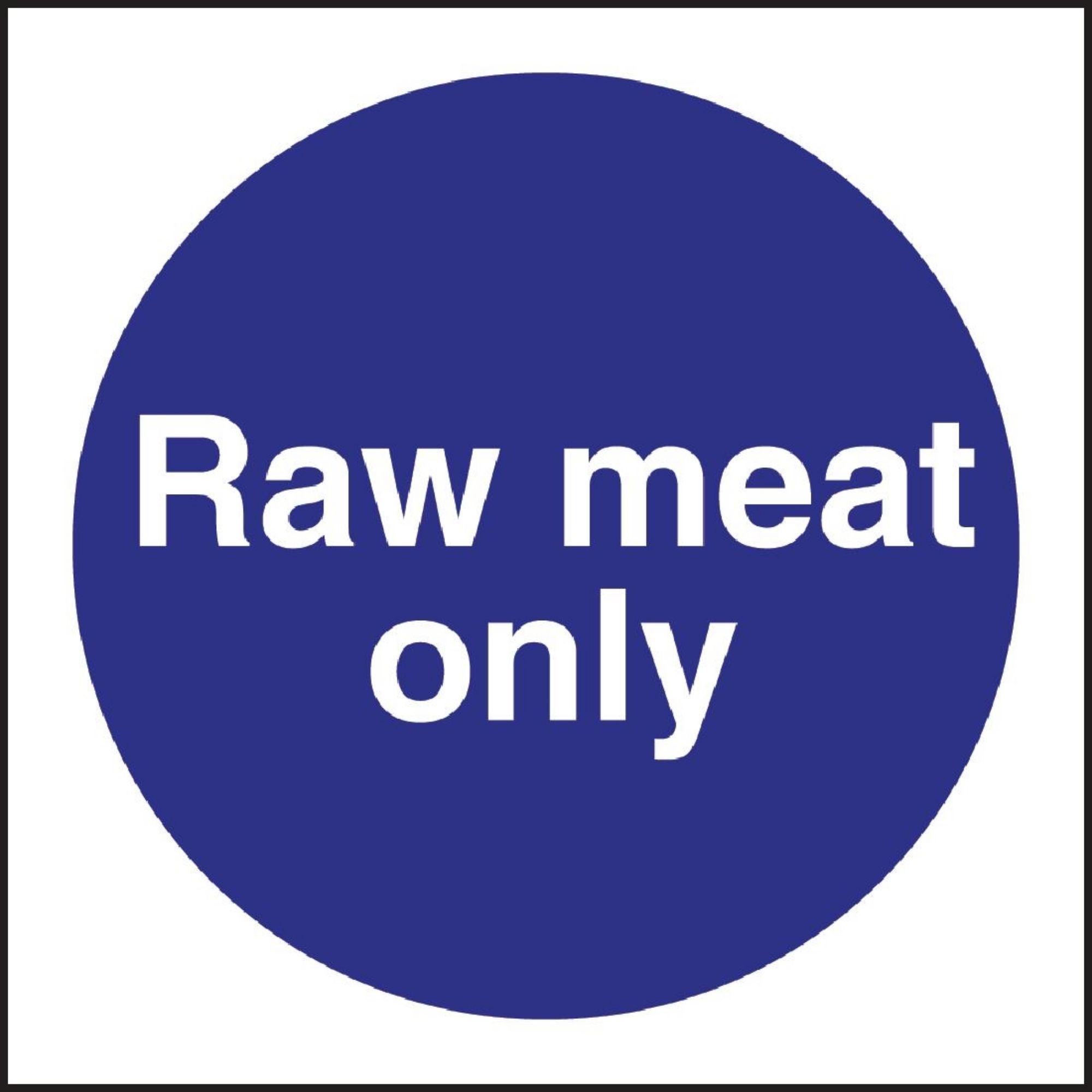 Picture of Vogue Raw Meat Only Sign