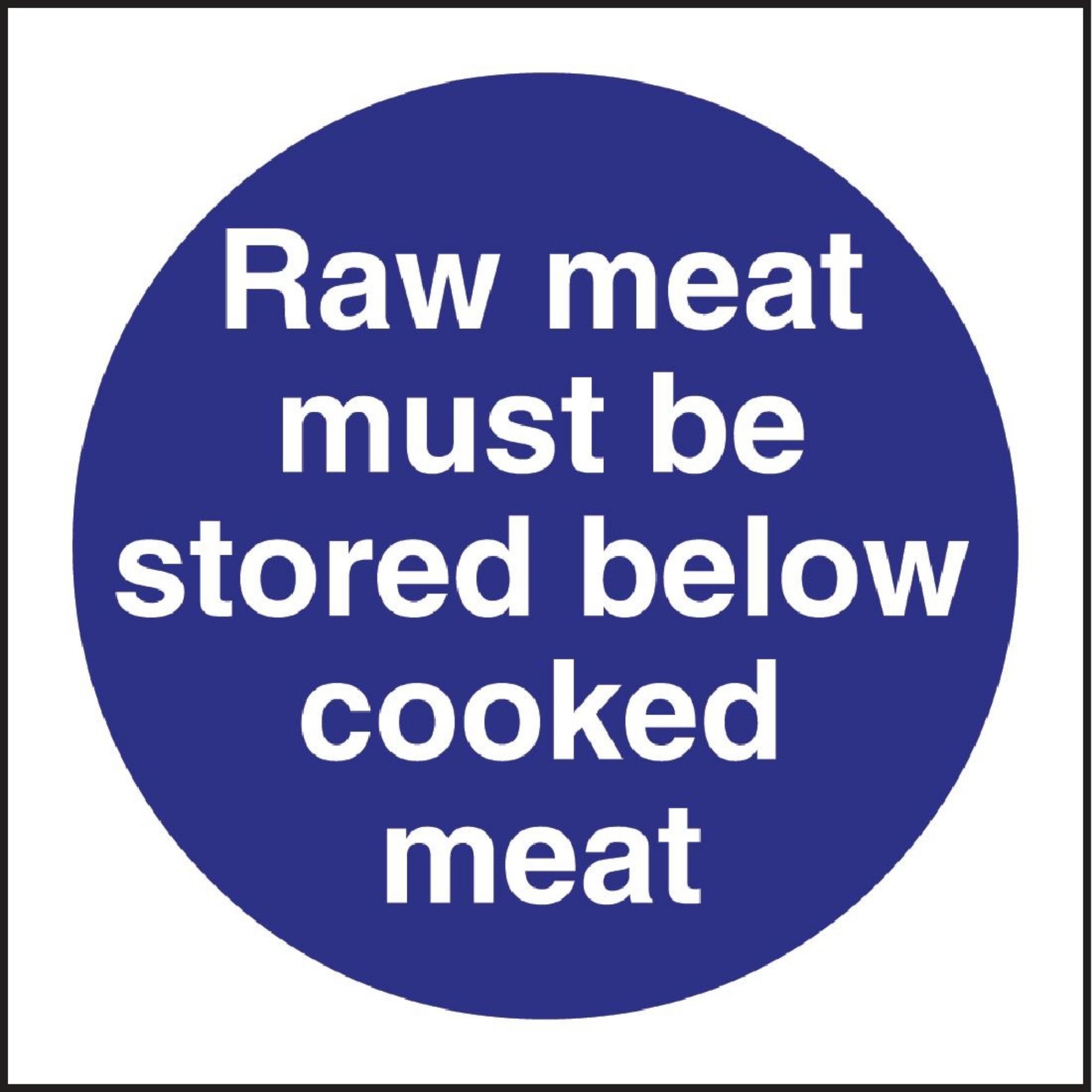 Picture of Vogue Raw Meat Must Be Stored Below Cooked Meat Sign